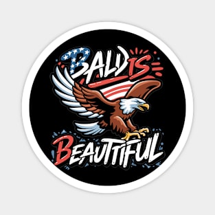 4th of July Bald Is Beautiful Bald Eagle Men Women Gift Magnet